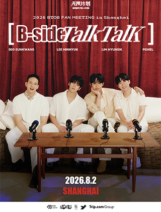 2026 BTOB FANMEETING  [B-SIDE TALK TALK] in Shanghai